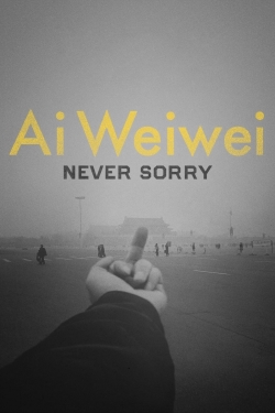 Watch Ai Weiwei: Never Sorry Online Free and No Sign Up - 285 HDMovie