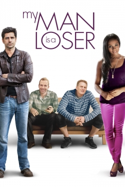 Watch My Man Is a Loser Online Free and No Sign Up - 285 HDMovie