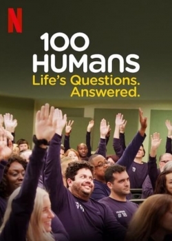 Watch 100 Humans. Life's Questions. Answered. Online Free and No Sign Up - 285 HDMovie