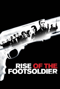 Watch Rise of the Footsoldier Online Free and No Sign Up - 285 HDMovie