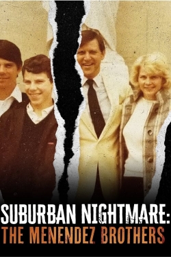 Watch Suburban Nightmare: The Menendez Brothers Online Free and No Sign Up - 285 HDMovie