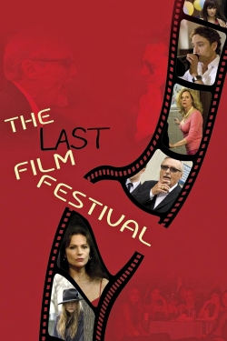 Watch The Last Film Festival Online Free and No Sign Up - 285 HDMovie