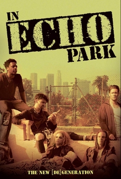 Watch In Echo Park Online Free and No Sign Up - 285 HDMovie