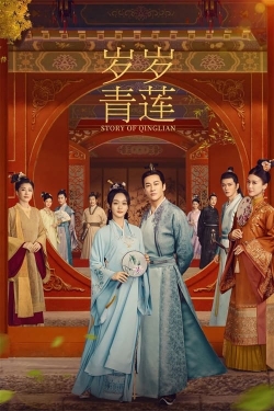 Watch Story of Qinglian Online Free and No Sign Up - 285 HDMovie