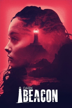 Watch Dark Beacon Online Free and No Sign Up - 285 HDMovie