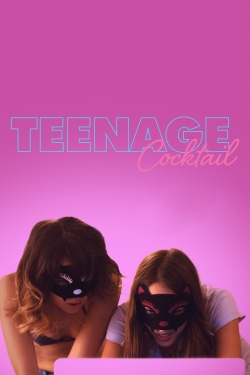 Watch Teenage Cocktail Online Free and No Sign Up - 285 HDMovie