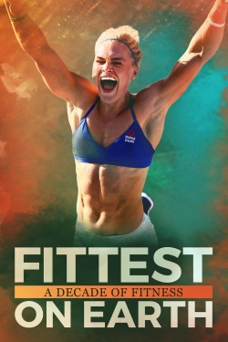 Watch Fittest on Earth: A Decade of Fitness Online Free and No Sign Up - 285 HDMovie