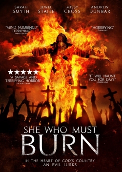 Watch She Who Must Burn Online Free and No Sign Up - 285 HDMovie