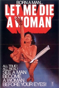 Watch Let Me Die a Woman Online Free and No Sign Up - 285 HDMovie