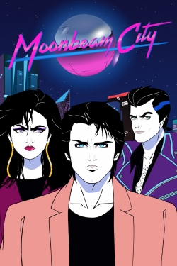 Watch Moonbeam City Online Free and No Sign Up - 285 HDMovie