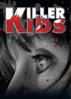 Watch Killer Kids Online Free and No Sign Up - 285 HDMovie