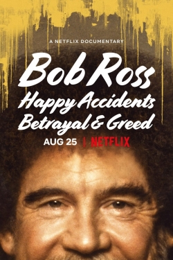 Watch Bob Ross: Happy Accidents, Betrayal & Greed Online Free and No Sign Up - 285 HDMovie