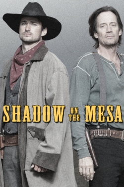 Watch Shadow on the Mesa Online Free and No Sign Up - 285 HDMovie