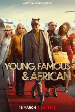 Watch Young, Famous & African Online Free and No Sign Up - 285 HDMovie