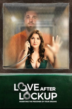 Watch Love After Lockup Online Free and No Sign Up - 285 HDMovie