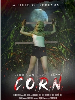 Watch C.O.R.N. Online Free and No Sign Up - 285 HDMovie