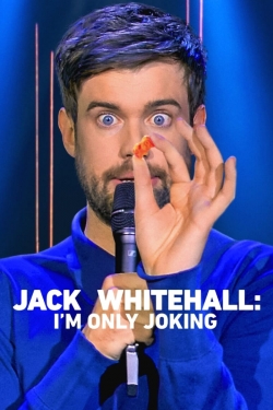 Watch Jack Whitehall: I'm Only Joking Online Free and No Sign Up - 285 HDMovie