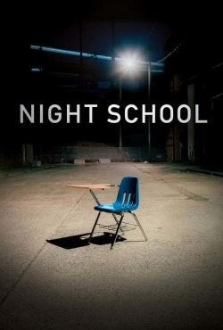 Watch Night School Online Free and No Sign Up - 285 HDMovie