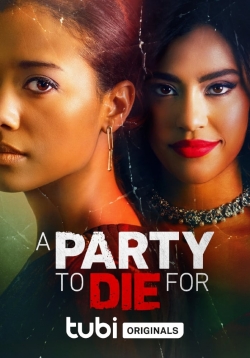 Watch A Party To Die For Online Free and No Sign Up - 285 HDMovie