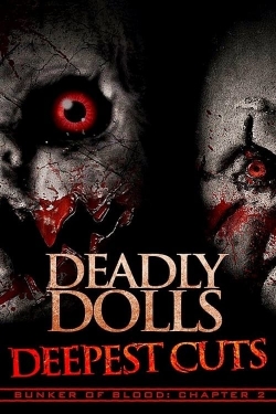 Watch Deadly Dolls Deepest Cuts Online Free and No Sign Up - 285 HDMovie