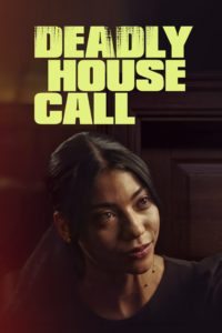 Watch Deadly House Call Online Free and No Sign Up - 285 HDMovie