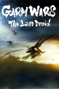 Watch Garm Wars: The Last Druid Online Free and No Sign Up - 285 HDMovie