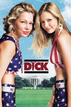 Watch Dick Online Free and No Sign Up - 285 HDMovie