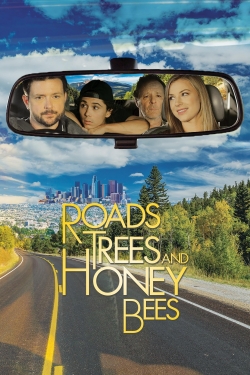 Watch Roads, Trees and Honey Bees Online Free and No Sign Up - 285 HDMovie