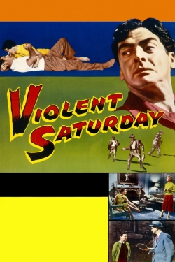 Watch Violent Saturday Online Free and No Sign Up - 285 HDMovie