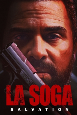 Watch La Soga: Salvation Online Free and No Sign Up - 285 HDMovie