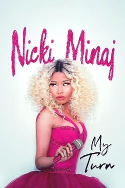 Watch Nicki Minaj: My Turn Online Free and No Sign Up - 285 HDMovie