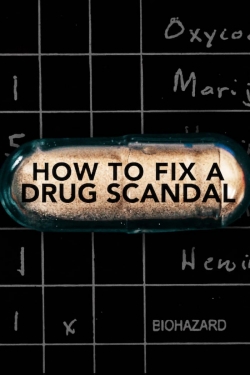 Watch How to Fix a Drug Scandal Online Free and No Sign Up - 285 HDMovie