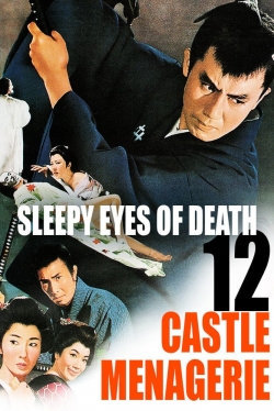 Watch Sleepy Eyes of Death 12: Castle Menagerie Online Free and No Sign Up - 285 HDMovie