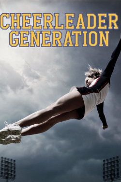 Watch Cheerleader Generation Online Free and No Sign Up - 285 HDMovie