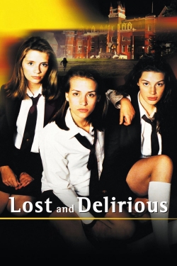 Watch Lost and Delirious Online Free and No Sign Up - 285 HDMovie