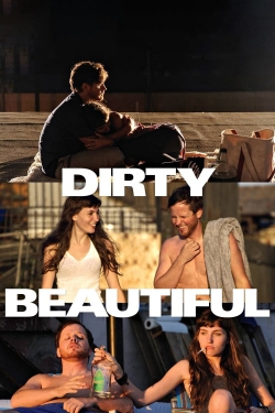 Watch Dirty Beautiful Online Free and No Sign Up - 285 HDMovie