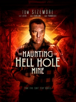 Watch The Haunting of Hell Hole Mine Online Free and No Sign Up - 285 HDMovie