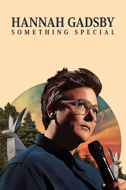 Watch Hannah Gadsby: Something Special Online Free and No Sign Up - 285 HDMovie