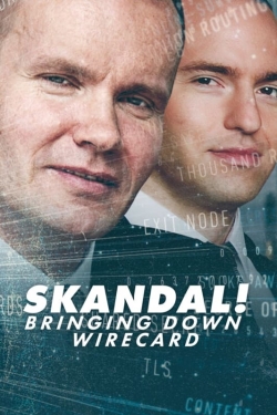 Watch Skandal! Bringing Down Wirecard Online Free and No Sign Up - 285 HDMovie