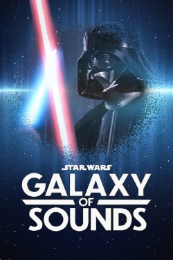 Watch Star Wars Galaxy of Sounds Online Free and No Sign Up - 285 HDMovie