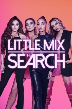 Watch Little Mix: The Search Online Free and No Sign Up - 285 HDMovie