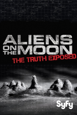 Watch Aliens on the Moon: The Truth Exposed Online Free and No Sign Up - 285 HDMovie