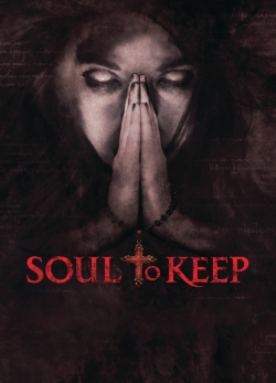 Watch Soul to Keep Online Free and No Sign Up - 285 HDMovie