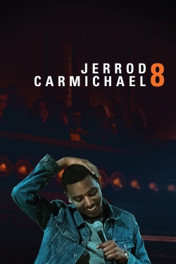 Watch Jerrod Carmichael: 8 Online Free and No Sign Up - 285 HDMovie