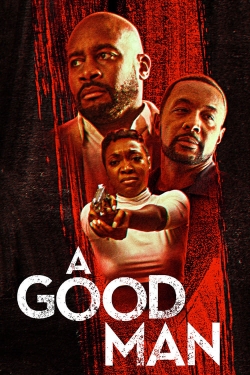 Watch A Good Man Online Free and No Sign Up - 285 HDMovie