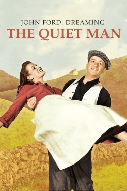 Watch John Ford: Dreaming the Quiet Man Online Free and No Sign Up - 285 HDMovie