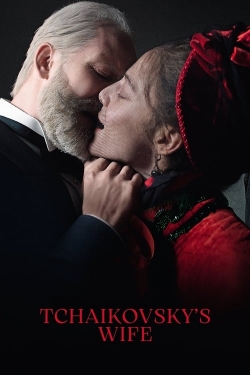 Watch Tchaikovsky’s Wife Online Free and No Sign Up - 285 HDMovie