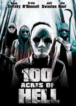 Watch 100 Acres of Hell Online Free and No Sign Up - 285 HDMovie