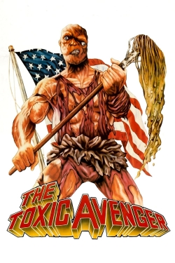 Watch The Toxic Avenger Online Free and No Sign Up - 285 HDMovie