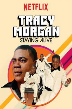 Watch Tracy Morgan: Staying Alive Online Free and No Sign Up - 285 HDMovie